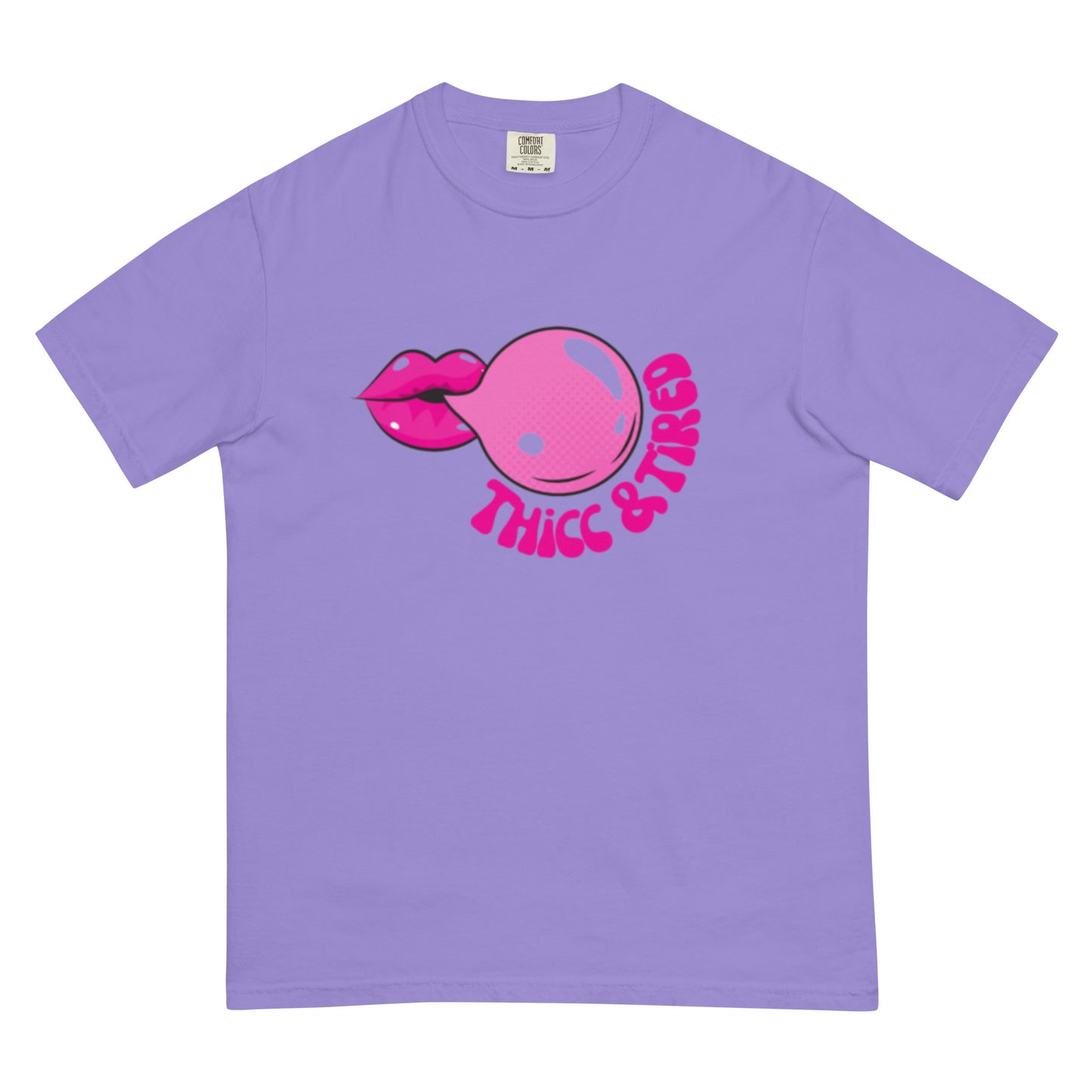 Thicc & Tired TShirt - Comfort Colors